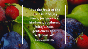 Galatians 5:22-23 and an image of fruit.